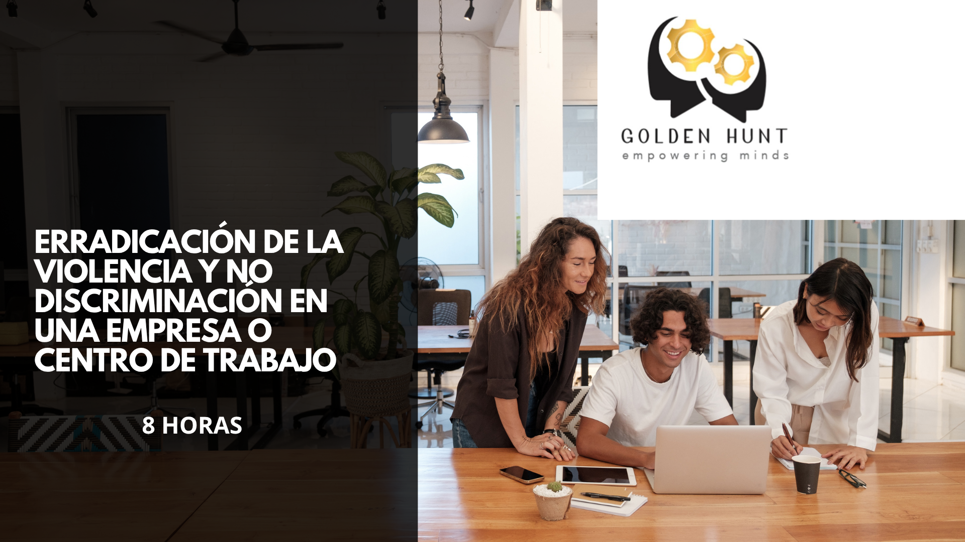 Erradicación de la violencia y no discriminación en una empresa o centro de trabajo